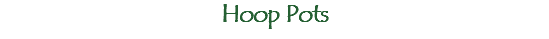 Hoop Pots